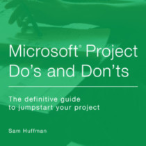 Group logo of Microsoft Project Do’s and Don’ts